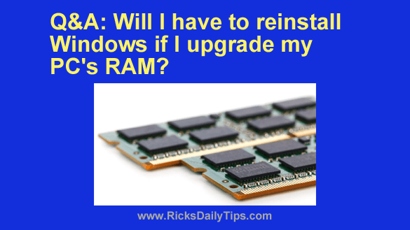 Will I have to reinstall Windows if I upgrade my PC's RAM?
