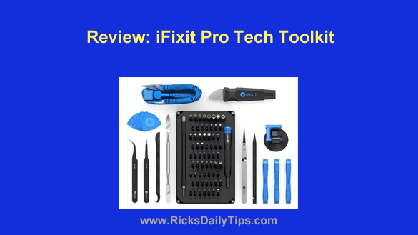 Review: iFixit Pro Tech Toolkit - Above All the Rest