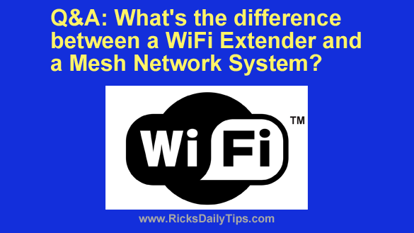 WiFi Extender vs Mesh Network - Pros & Cons